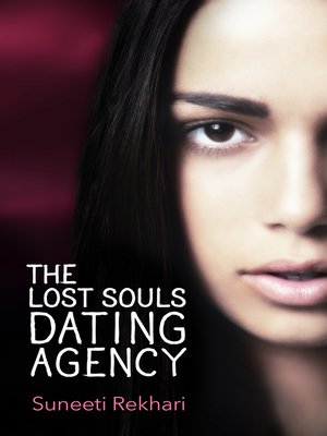 cover image of The Lost Souls Dating Agency